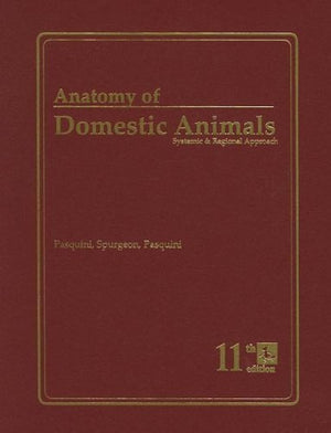 Anatomy and Domestic Animals systemic & regional approach, 5e (5th Edition)
