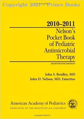 2010-2011 Nelson's Pocket Book of Pediatric Antimicrobial Therapy, 8e (8th Edition)