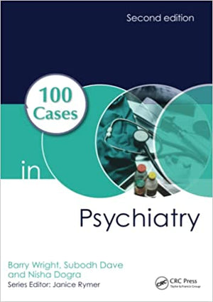 100 Cases in Psychiatry (2nd Edition)