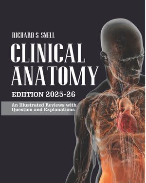 Clinical Anatomy 2025-26 An Illustrated Review with Question & Explantions