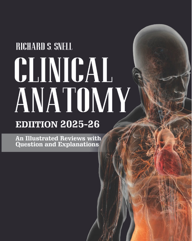 Clinical Anatomy 2025-26 An Illustrated Review with Question & Explantions