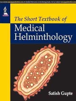 The Short Textbook of Medical Helminthology, 1e gupte (1st Edition)