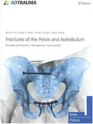 Fractures of the Pelvis and Acetabulum 4E (4th Edition)