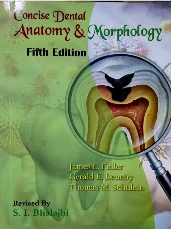 Concise Dental Anatomy & Morphology
