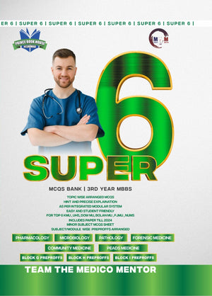 Super 6 - MCQS Bank - 3rd Year MBBS